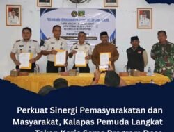 Perkuat Sinergi pemasyarakatan dan masyarakat kalapas pemuda Langkat Teken kerja sama program Desa Binaan pemasyarakatan