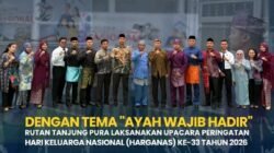 DENGAN TEMA “AYAH WAJIB HADIR”RUTAN TANJUNG PURA LAKSANAKAN UPACARA PERINGATAN HARI KELUARGA NASIONAL (HARGANAS) KE-33 TAHUN 2026