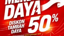 PLN Hadirkan Promo Merdeka Daya, Tambah Daya Listrik Diskon 50 Persen