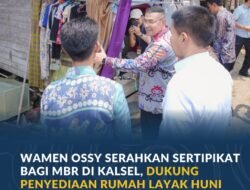 Wamen Ossy Serahkan Sertipikat bagi MBR di Kalsel, Dukung Penyediaan Rumah Layak Huni Lewat Legalitas Tanah